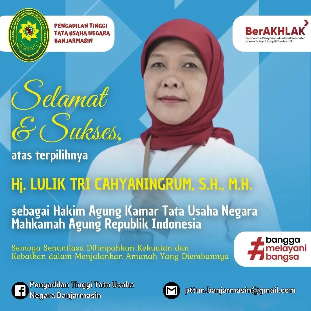 Selamat dan Sukses atas terpilihnya Hj. Lulik Tri Cahyaningrum, S.H., M.H. Sebagai Hakim Agung Kamar TUN MARI