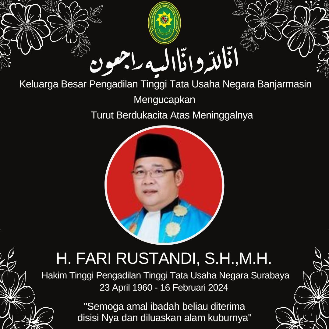 Keluarga Besar PTTUN Banjarmasin Turut Berduka Cita Atas Meningglanya Hakim Tinggi PTTUN Surabaya